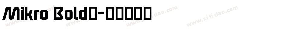 Mikro Bold◆字体转换